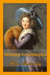 Baixar Wiener Intermezzo. Liebesroman aus dem Wien Maria Theresias (German Edition) pdf, epub, eBook