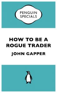 Baixar How to be a Rogue Trader (Penguin Specials) pdf, epub, eBook