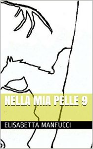 Baixar NELLA MIA PELLE 9 (Italian Edition) pdf, epub, eBook