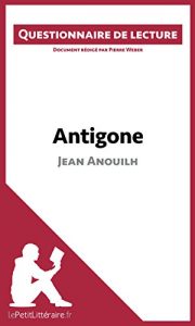 Baixar Antigone de Jean Anouilh: Questionnaire de lecture (French Edition) pdf, epub, eBook