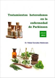 Baixar Tratamientos heterodoxos en la enfermedad de Parkinson (Spanish Edition) pdf, epub, eBook