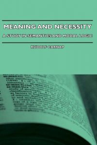 Baixar Meaning and Necessity – A Study in Semantics and Modal Logic pdf, epub, eBook