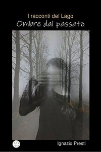 Baixar I racconti del Lago-Ombre dal passato pdf, epub, eBook
