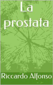 Baixar La prostata (medicina sociale Vol. 2) (Italian Edition) pdf, epub, eBook
