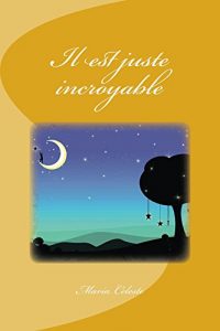 Baixar Il est juste incroyable (French Edition) pdf, epub, eBook