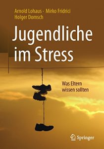 Baixar Jugendliche im Stress: Was Eltern wissen sollten pdf, epub, eBook