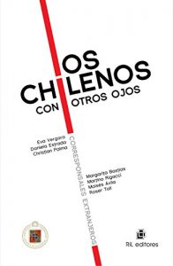 Baixar Los chilenos con otros ojos: corresponsales extranjeros pdf, epub, eBook
