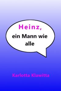 Baixar Heinz, ein Mann wie alle (German Edition) pdf, epub, eBook