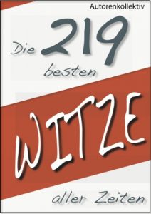 Baixar Die 219 besten Witze aller Zeiten (German Edition) pdf, epub, eBook