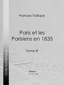 Baixar Paris et les Parisiens en 1835: Tome III (French Edition) pdf, epub, eBook