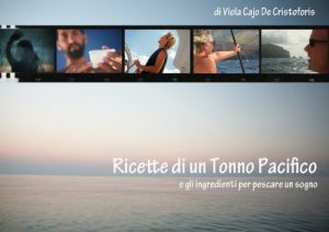 Baixar Ricette di un tonno Pacifico e gli ingredienti per pescare un sogno (Italian Edition) pdf, epub, eBook