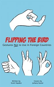 Baixar Flipping the Bird: Gestures Not to Use in Foreign Countries (English Edition) pdf, epub, eBook