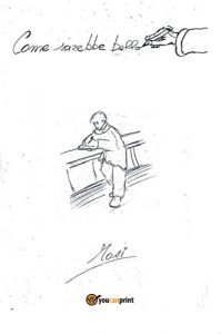 Baixar Come sarebbe bello pdf, epub, eBook