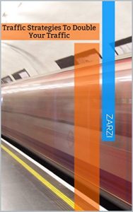 Baixar Traffic Strategies to Double your Traffic (Internet Marketing Book 2) (English Edition) pdf, epub, eBook