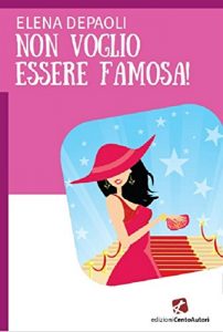 Baixar Non voglio essere famosa! pdf, epub, eBook