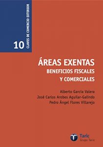 Baixar Areas Exentas: Beneficios fiscales y comerciales (Claves de Comercio Exterior) (Spanish Edition) pdf, epub, eBook