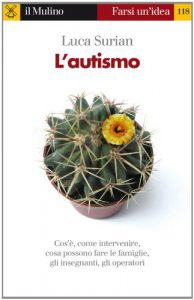 Baixar L’autismo (Farsi un’idea) pdf, epub, eBook