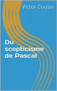 Baixar Du scepticisme de Pascal (French Edition) pdf, epub, eBook