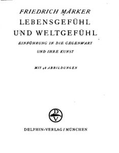 Baixar Lebensgefühl und Weltgefühl, Einführung in die Gegenwart und ihre Kunst (German Edition) pdf, epub, eBook