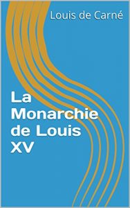 Baixar La Monarchie de Louis XV (French Edition) pdf, epub, eBook