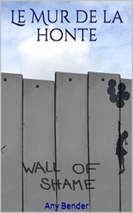 Baixar Le Mur de la honte (French Edition) pdf, epub, eBook
