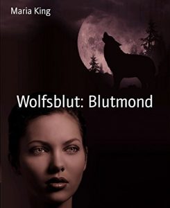 Baixar Wolfsblut: Blutmond (German Edition) pdf, epub, eBook