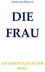 Baixar DIE FRAU (German Edition) pdf, epub, eBook