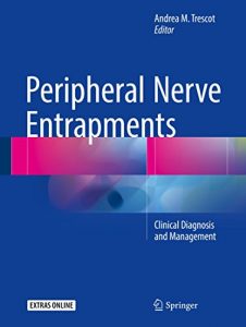 Baixar Peripheral Nerve Entrapments: Clinical Diagnosis and Management pdf, epub, eBook