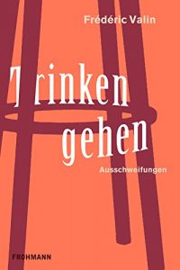 Baixar Trinken gehen: Ausschweifungen pdf, epub, eBook