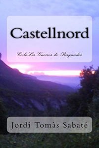 Baixar Castellnord: Cicle:Les Guerres de Bergundia (Catalan Edition) pdf, epub, eBook