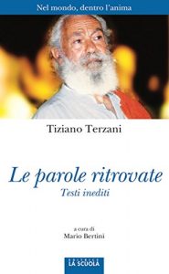 Baixar Le parole ritrovate: Nel mondo, dentro l’anima pdf, epub, eBook