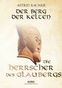Baixar Der Berg der Kelten. Die Herrscher des Glaubergs: Teil 1 (German Edition) pdf, epub, eBook