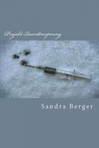 Baixar Projekt Quantensprung (German Edition) pdf, epub, eBook