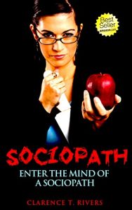 Baixar Sociopath: Enter the Mind of a Sociopath! (Antisocial Personality Disorder, ASPD, Manipulation) (Sociopath, Antisocial Personality Disorder, ASPD, Manipulation) (English Edition) pdf, epub, eBook