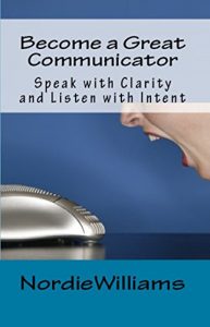 Baixar Become a Great Communicator: Speak with Clarity and Listen with Intent (Short-Short) (English Edition) pdf, epub, eBook
