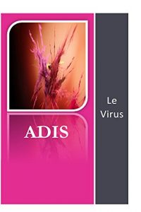 Baixar Adis: Le Virus (French Edition) pdf, epub, eBook
