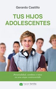 Baixar Tus hijos adolescentes (Hacer Familia) pdf, epub, eBook