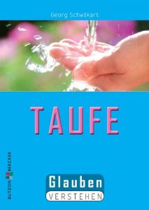 Baixar Die Taufe: Glauben verstehen (German Edition) pdf, epub, eBook