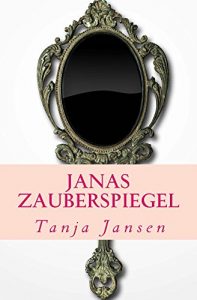 Baixar Janas Zauberspiegel (German Edition) pdf, epub, eBook