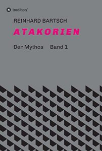 Baixar A T A K O R I E N: DER MYTHOS      Band 1 (German Edition) pdf, epub, eBook