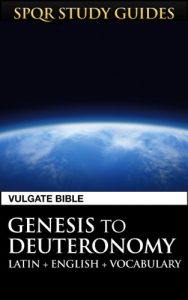 Baixar Latin Vulgate Bible: Genesis to Deuteronomy (SPQR Study Guides Book 22) (English Edition) pdf, epub, eBook