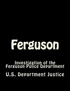 Baixar Ferguson: Investigation of the Ferguson Police Department (English Edition) pdf, epub, eBook