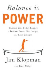 Baixar Balance is Power: Improve Your Body’s Balance to Perform Better, Live Longer, and Look Younger (English Edition) pdf, epub, eBook