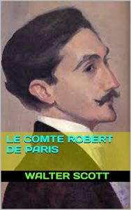 Baixar le comte robert de paris (French Edition) pdf, epub, eBook
