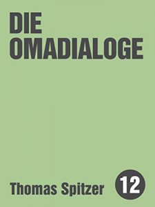 Baixar Die Omadialoge (German Edition) pdf, epub, eBook
