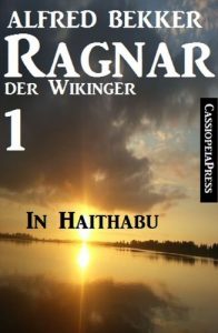 Baixar Ragnar der Wikinger 1: In Haithabu (German Edition) pdf, epub, eBook
