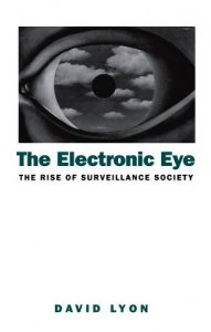 Baixar The Electronic Eye: The Rise of Surveillance Society – Computers and Social Control in Context pdf, epub, eBook