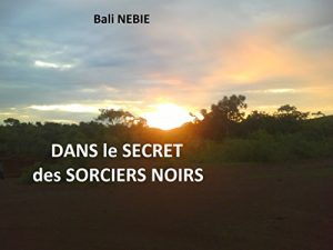 Baixar Dans le secret des sorciers noirs (French Edition) pdf, epub, eBook