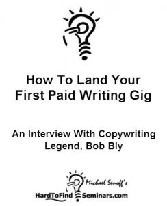 Baixar How To Land Your First Paid Writing Gig: An Interview With Copywriting Legend, Bob Bly (English Edition) pdf, epub, eBook