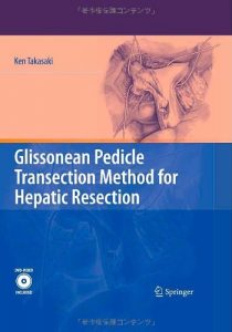 Baixar Glissonean Pedicle Transection Method for Hepatic Resection: Simplified Procedure of Systematized Hepatic Resection pdf, epub, eBook